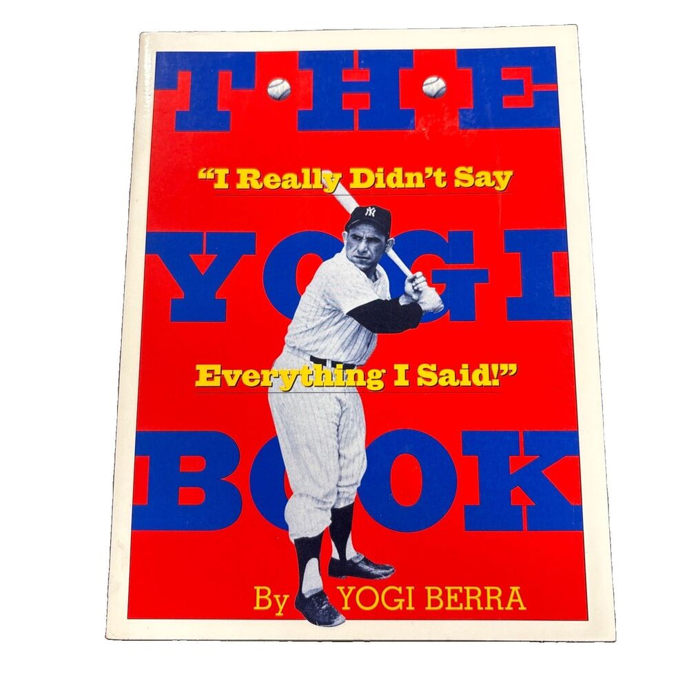 The Yogi Book: I Really Didn't Say Everything I Said 1990 Workman Publishing